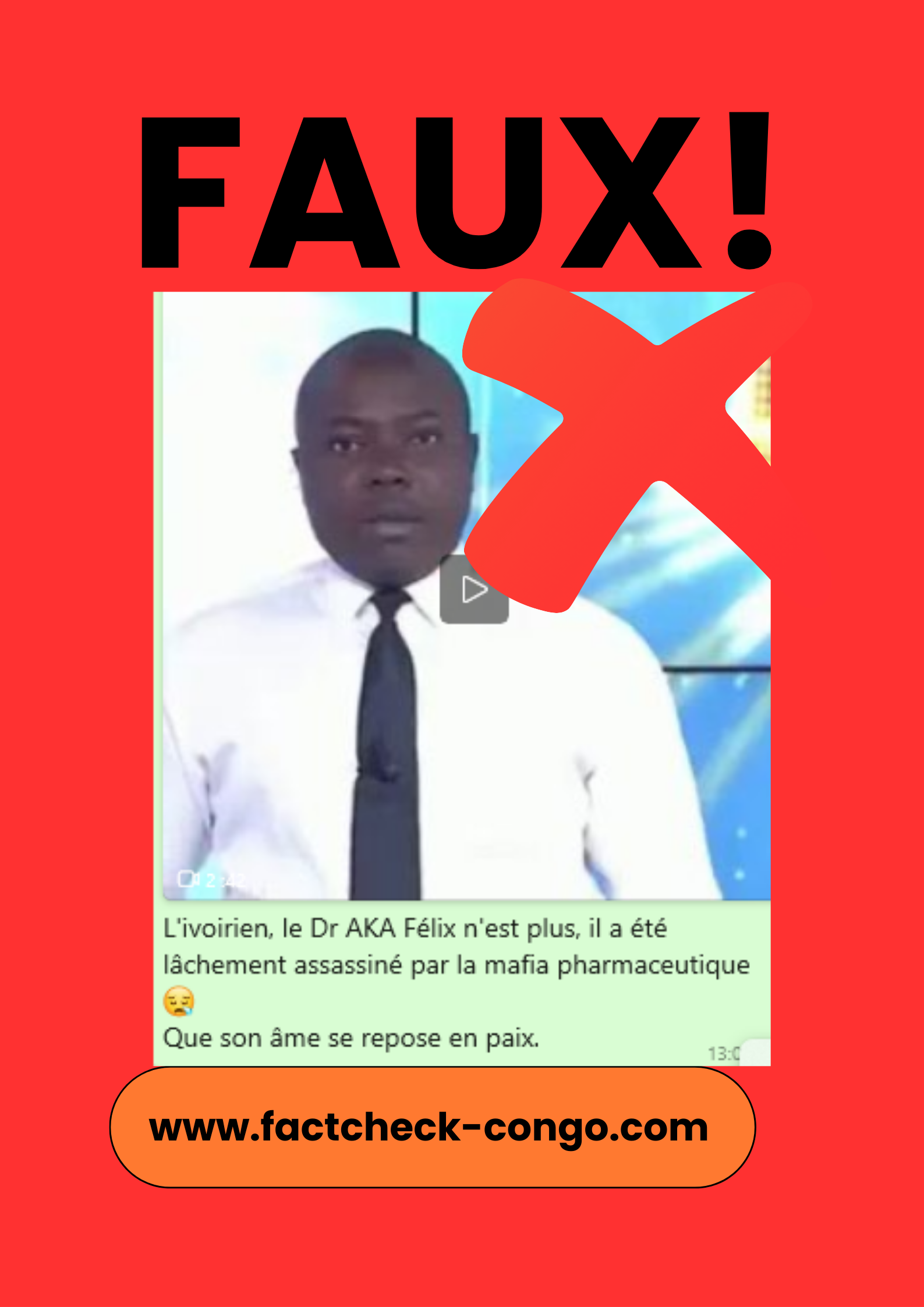 Faux, Dr Aka Félix n&rsquo;est pas décédé suite…