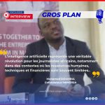 Intelligence Artificielle : Menace ou levier pour les médias africains?