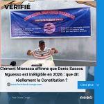 Clément Mierassa affirme que Denis Sassou Nguesso est inéligible en 2026 : que dit réellement la Constitution ?