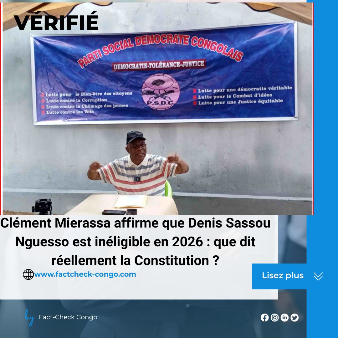 Clément Mierassa affirme que Denis Sassou Nguesso est inéligible en 2026 : que dit réellement la Constitution ?