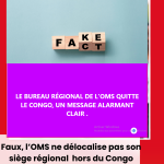 FAUX, l&rsquo;OMS ne quitte pas Brazzaville