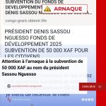 Attention à l’arnaque à la subvention de 50 000 XAF au nom du président Denis Sassou Nguesso