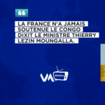 « La France n’a jamais soutenu la République du Congo » : Ce que disent les faits!