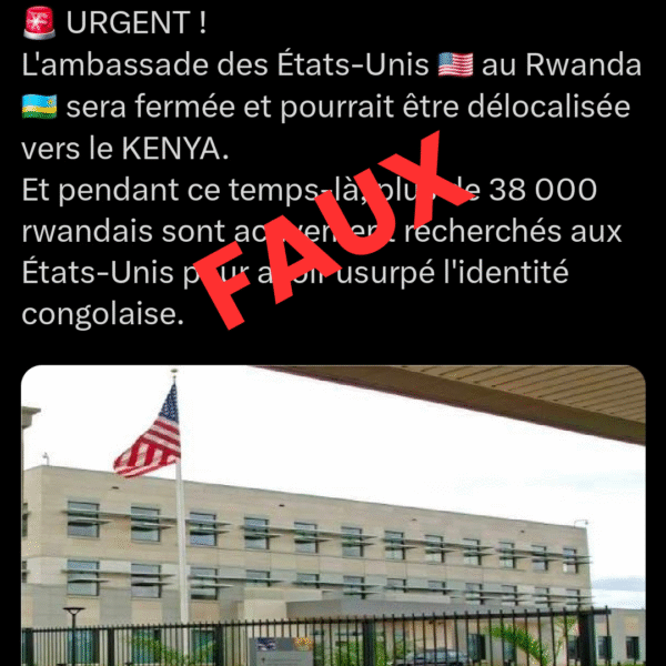 FAUX, L’ambassade des USA au Rwanda ne court…