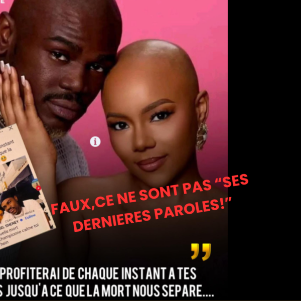 Non, ces mots ne sont pas les “dernières…